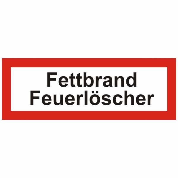 Brandschutzschild mit Text Fettbrand Feuerlöscher