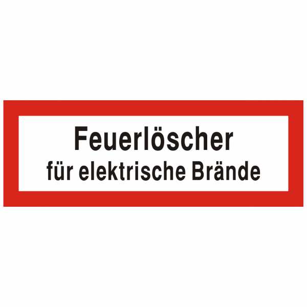 Brandschutzschild mit Text Feuerlöscher für elektrische Brände