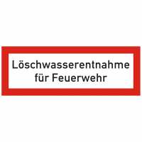Brandschutzschild mit Text Löschwasserentnahme für Feuerwehr