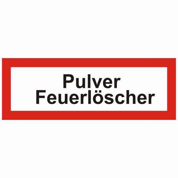 Brandschutzschild mit Text Pulver Feuerlöscher