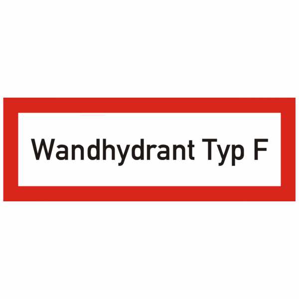 Brandschutzschild mit Text Wandhydrant Typ F