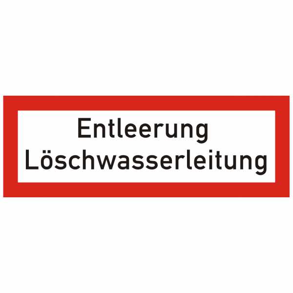 Brandschutzschild mit Text Entleerung Löschwasserleitung