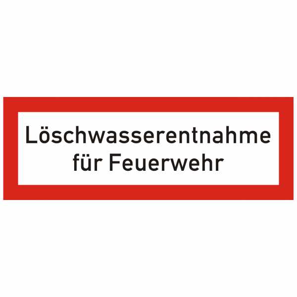 Brandschutzschild mit Text Löschwasserentnahme für Feuerwehr