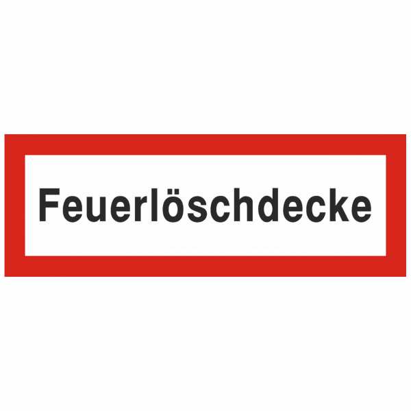 Brandschutzschild mit Text Feuerlöschdecke