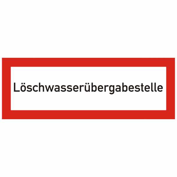 Brandschutzschild mit Text Löschwasserübergabestelle